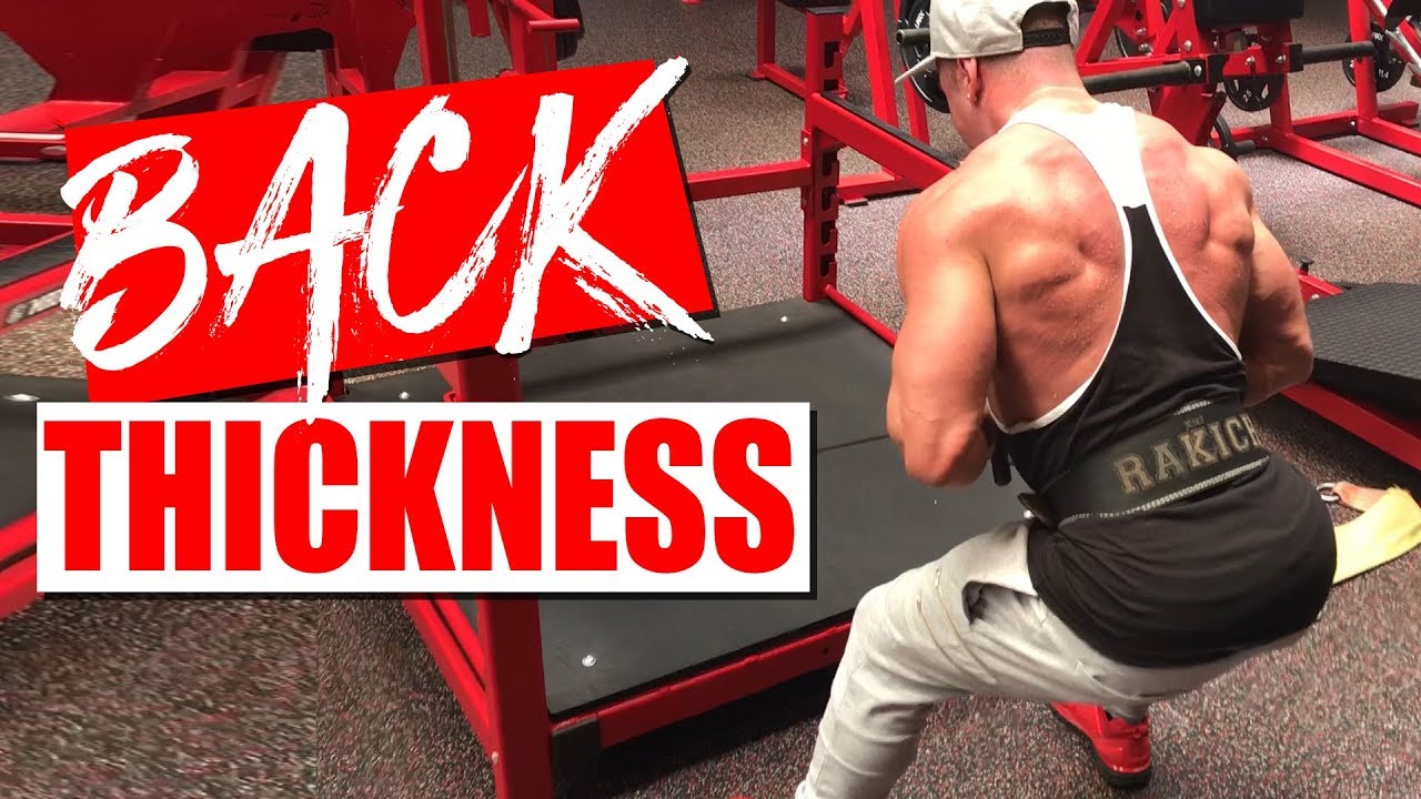 Back Workout for THICKNESS!