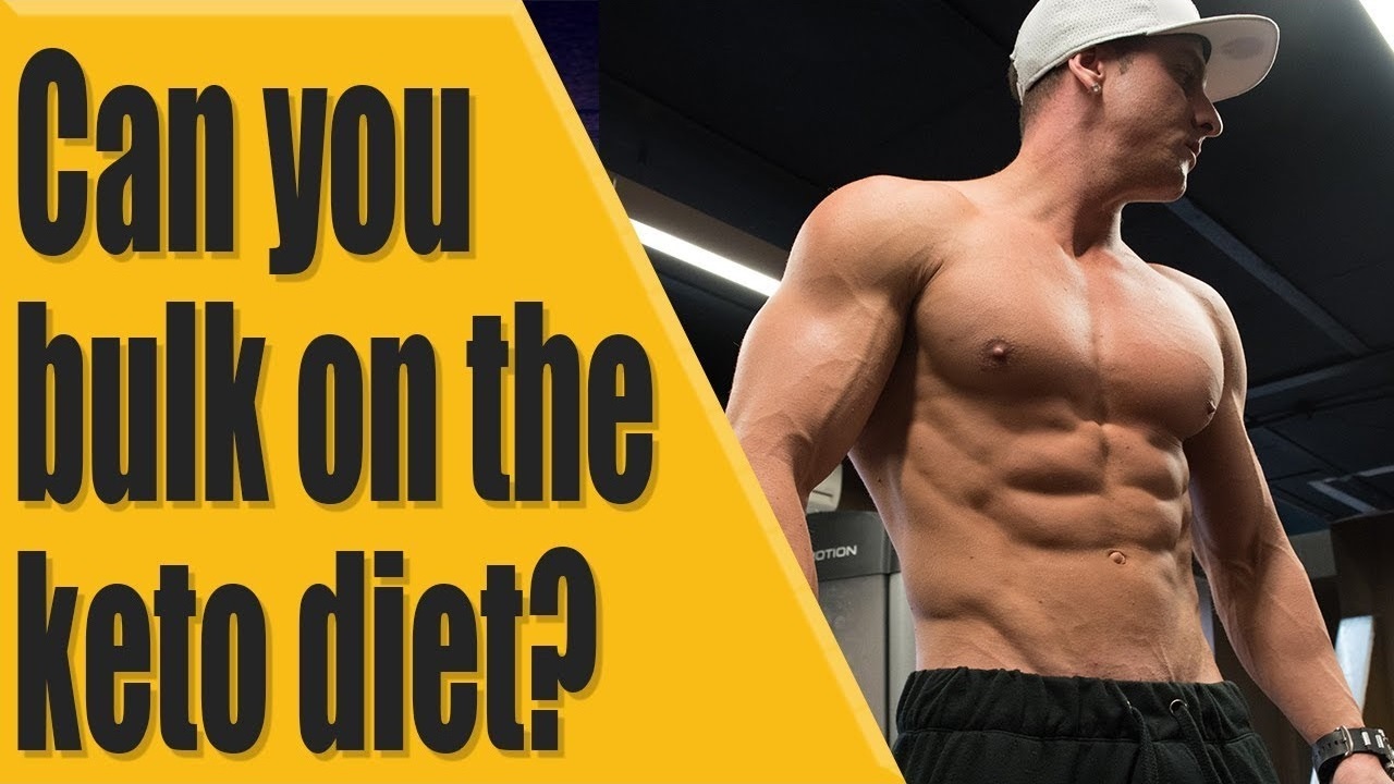 Can you bulk on the Keto Diet