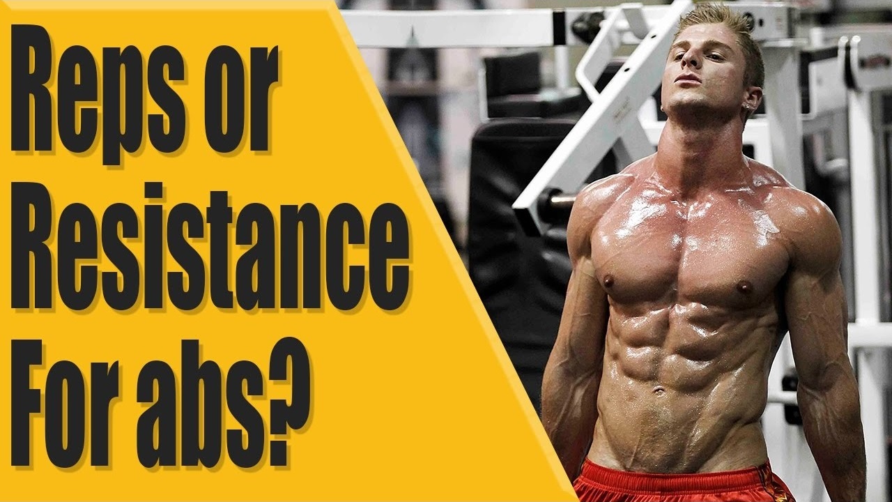 Reps of resistance for abs