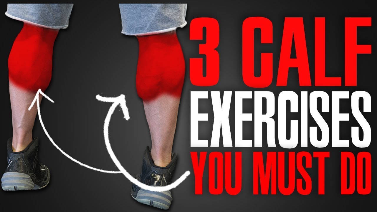 MUST DO EXERCISES! (CALFS!)