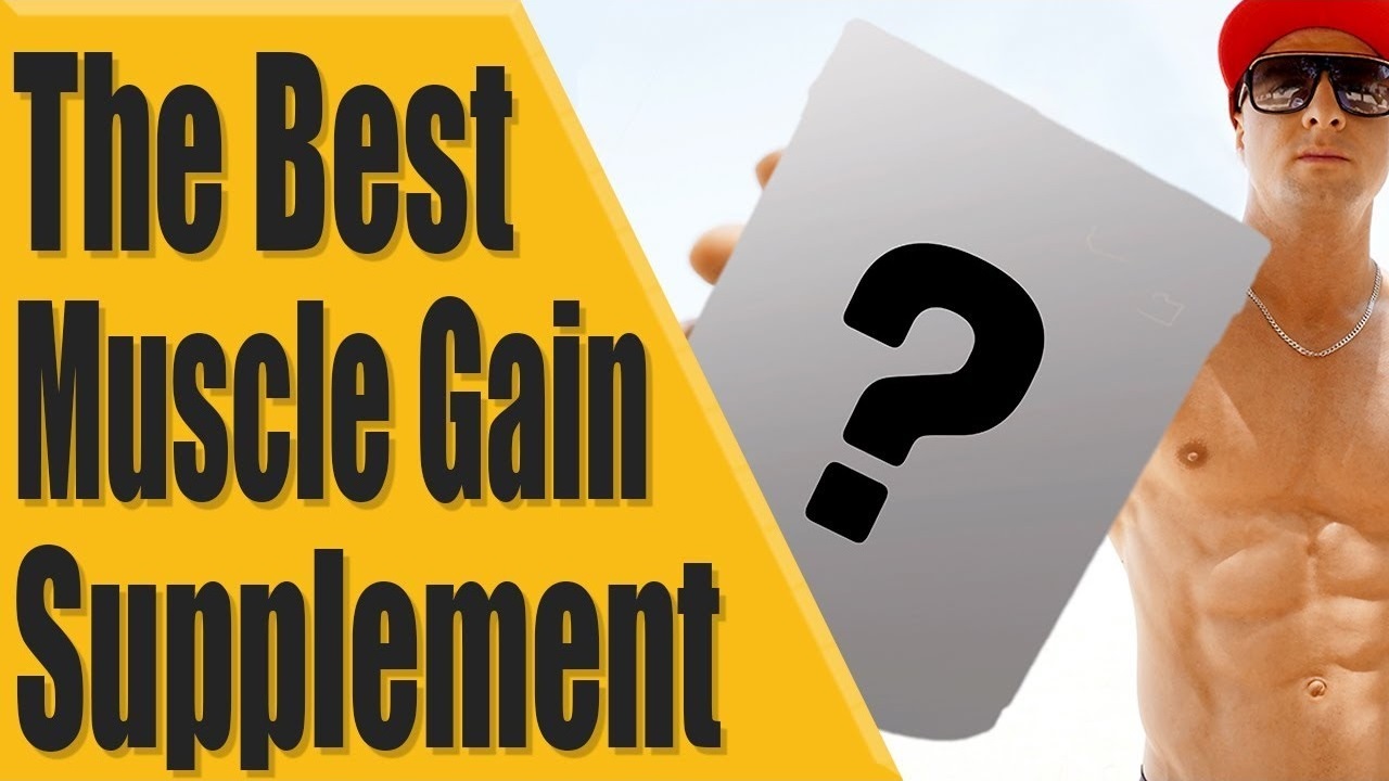 Best supplement to gain muscle