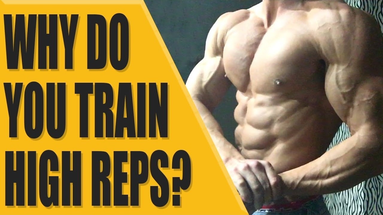 Why do I train with high reps