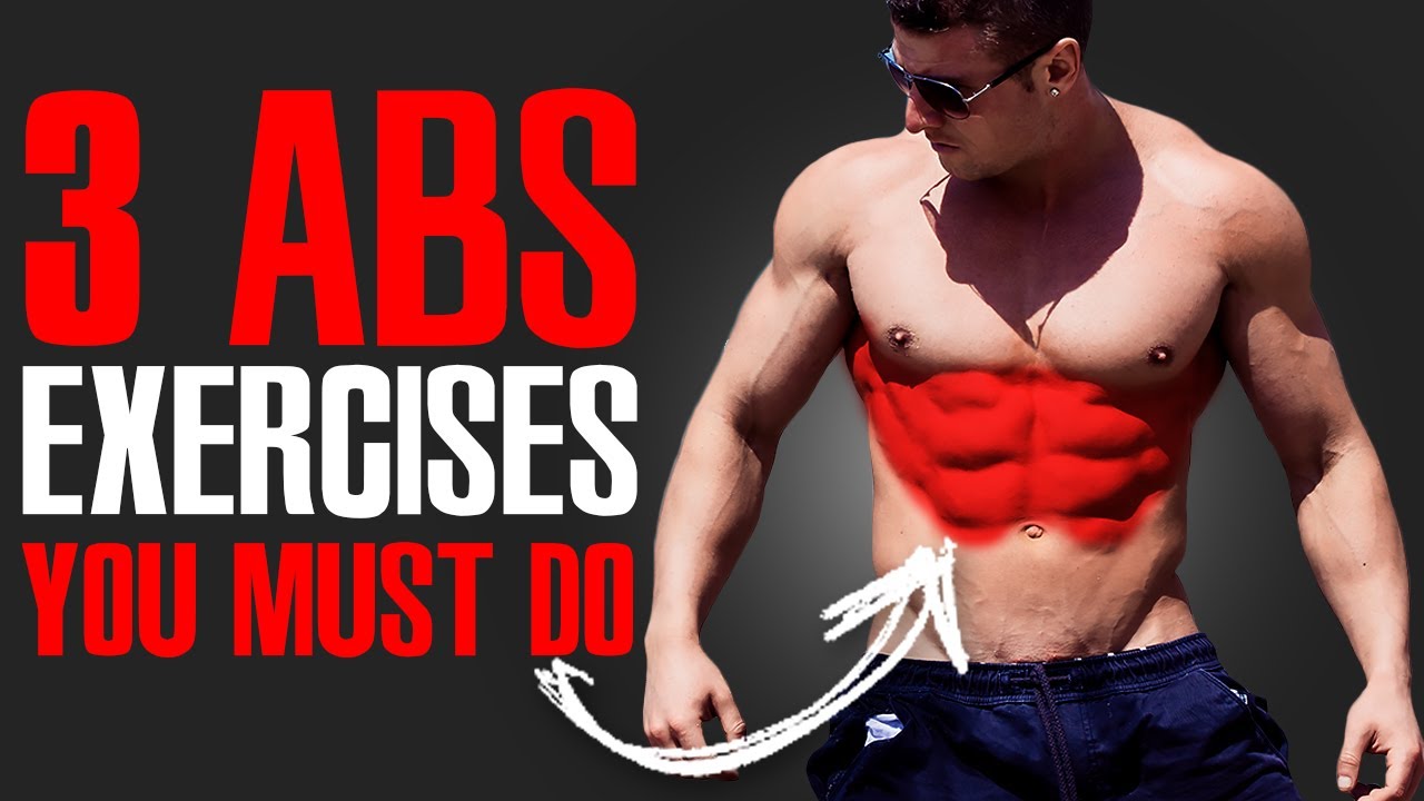 MUST DO EXERCISES! (ABS!)