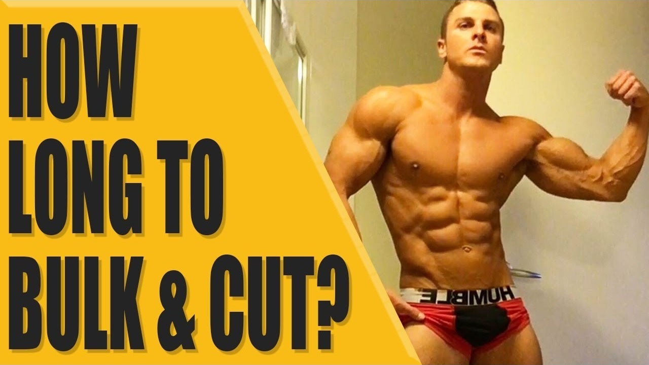 How long to Bulk and Cut for