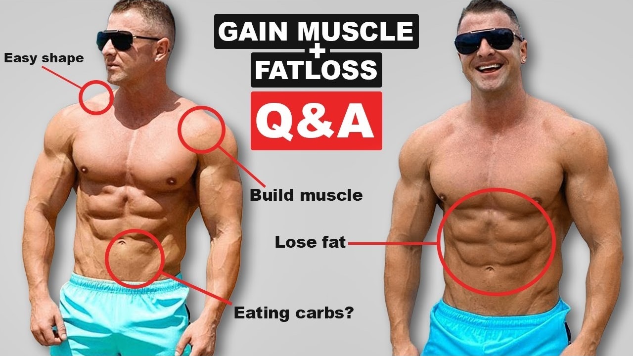 How to Build Muscle Lose Fat Q&A