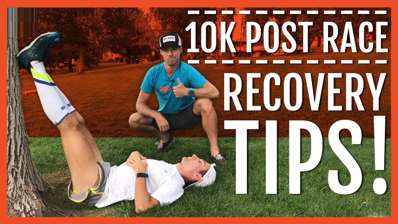 10K Post Race Recovery Tips