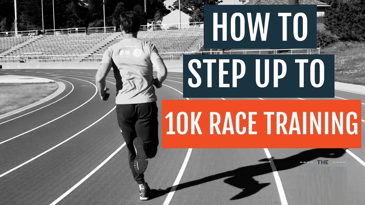How To Step Up To 10K Race Training