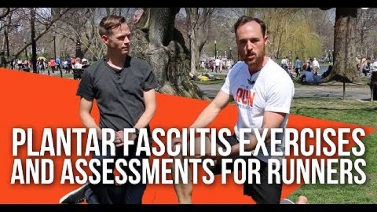 Plantar Fasciitis Exercises And Assessments For Runners