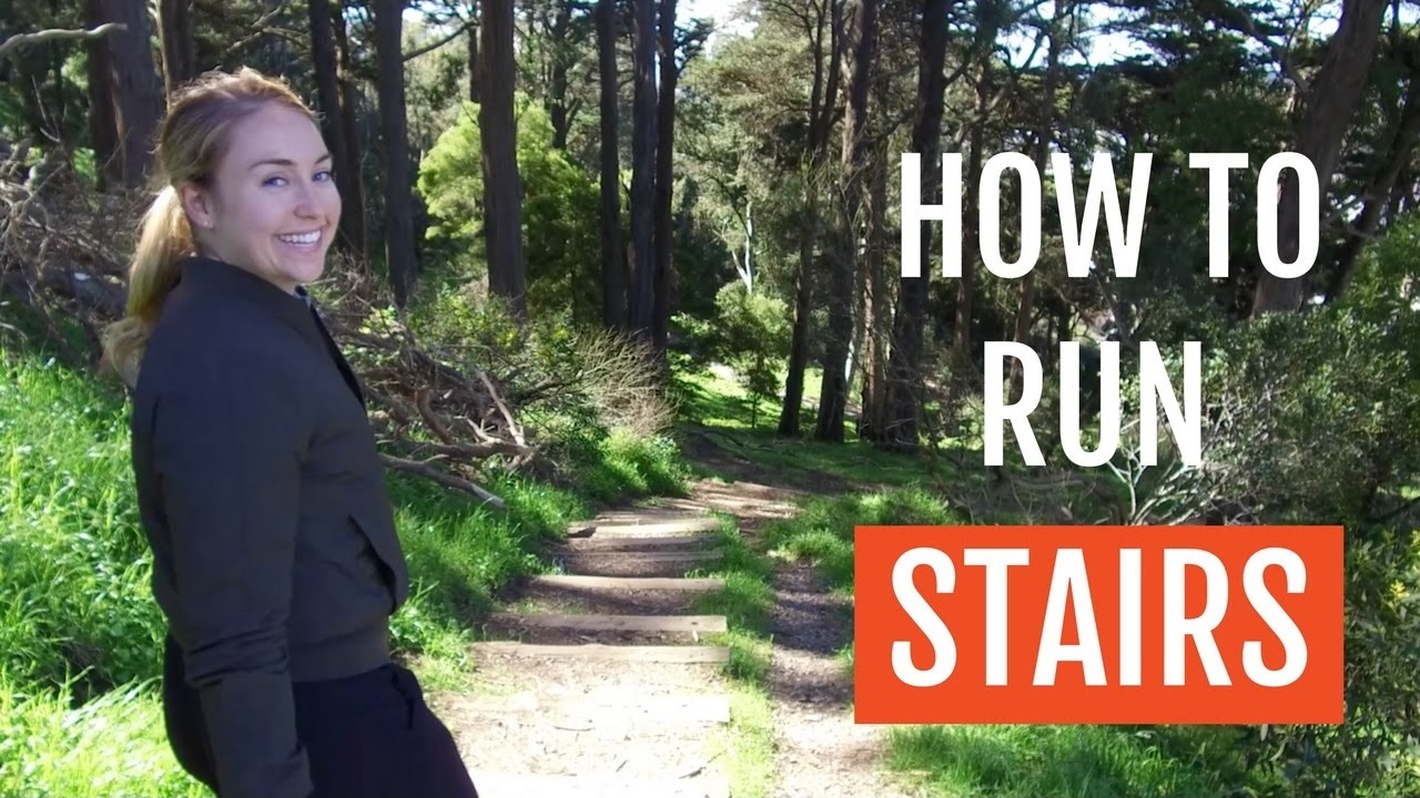 How To Run Up Down Stairs