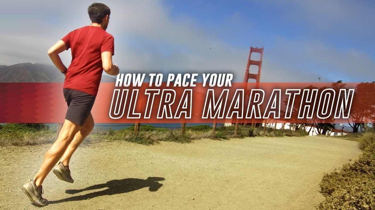 How To Pace For Your Ultra Marathon
