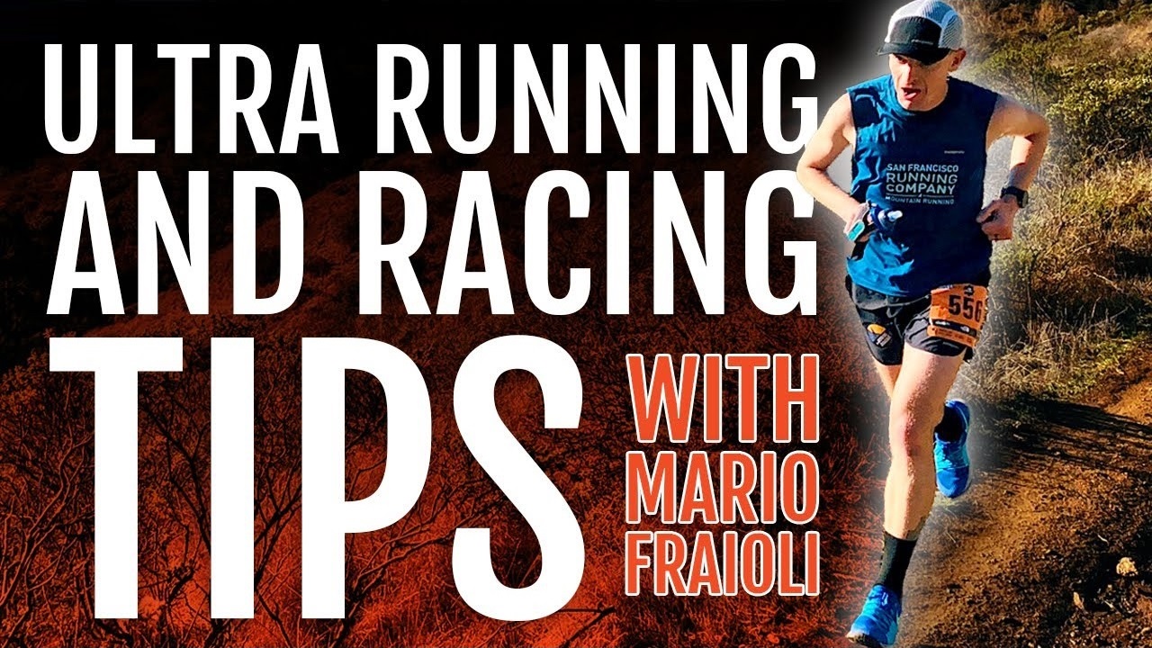 Ultra Running Racing Tips with Mario Frailoli