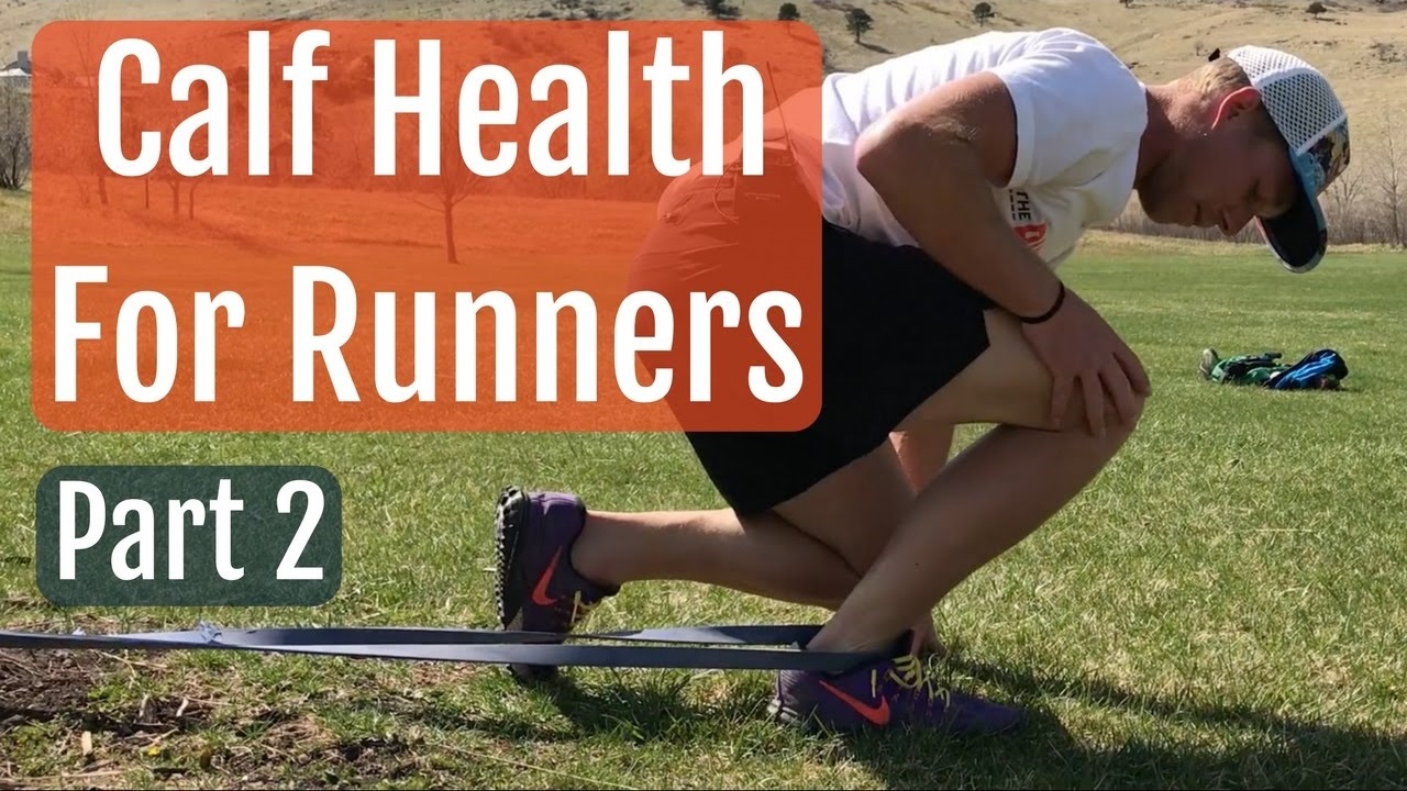 Calf Health For Runners Part 2 Achilles