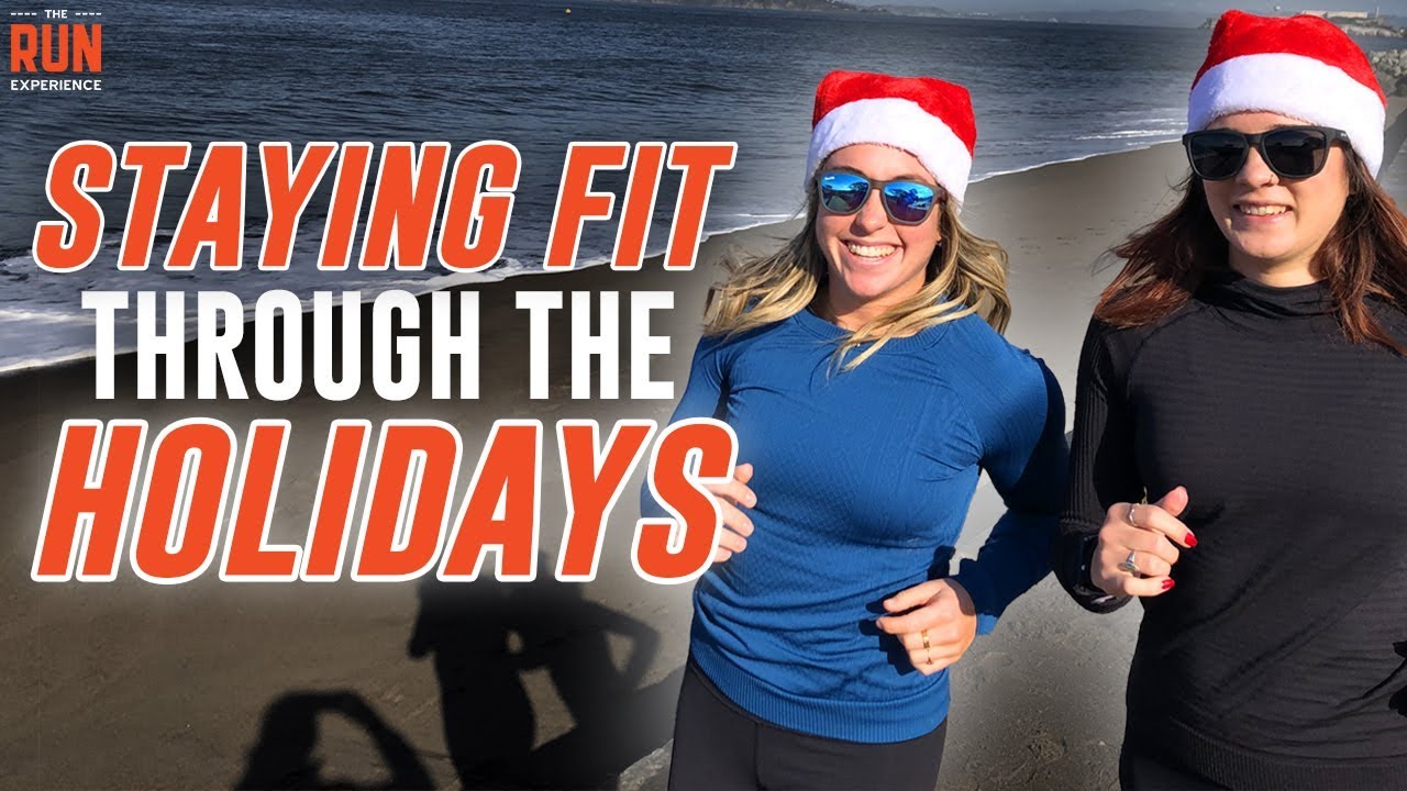 Staying Fit During The Holidays
