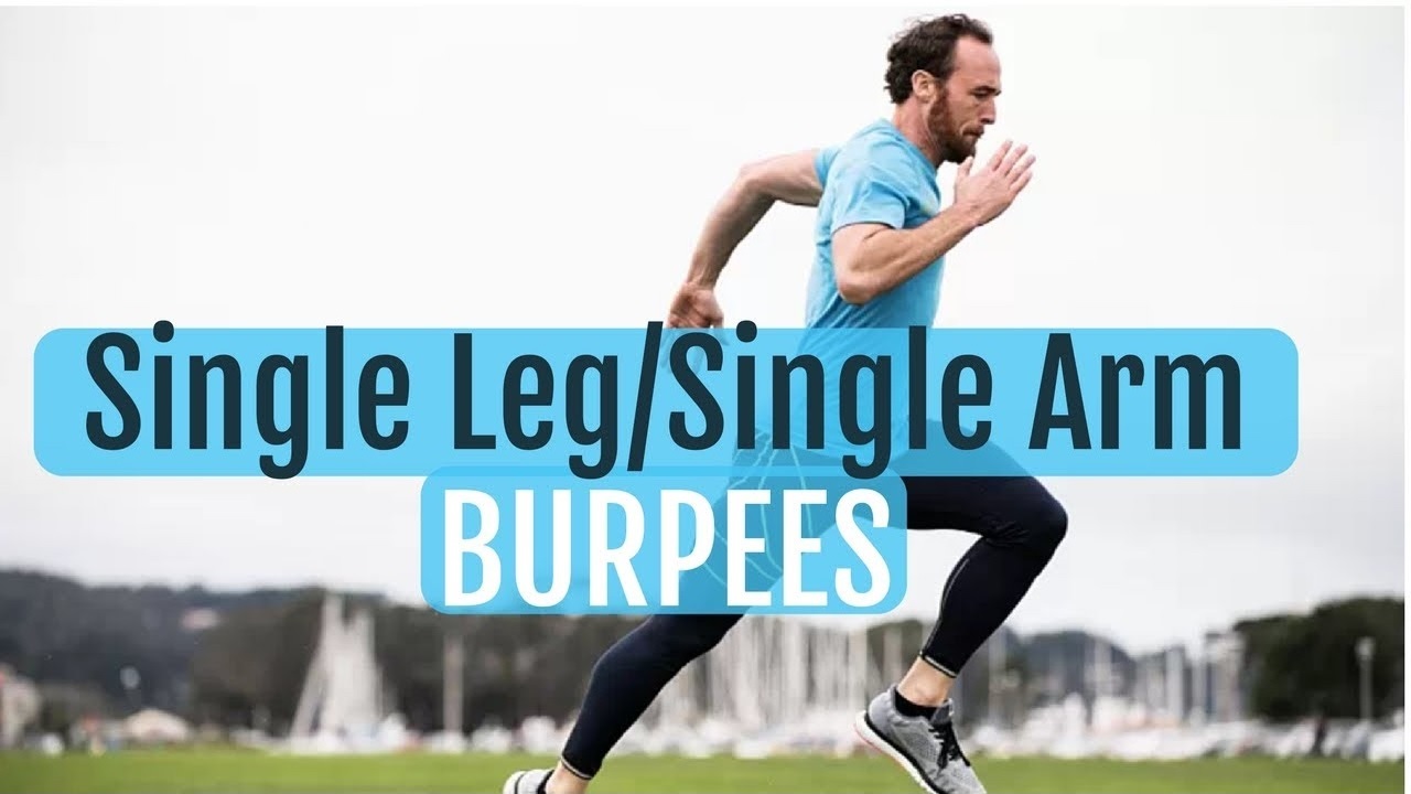 Running Faster With Single Leg Single Arm Burpees