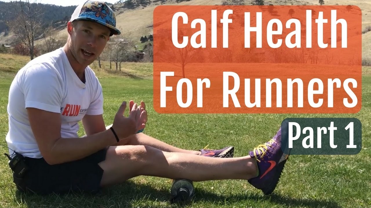 Calf Health For Runners Part 1