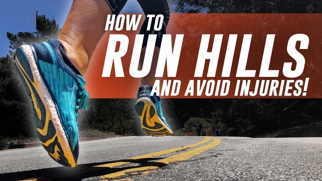 How To Run Hills Without Getting Injured