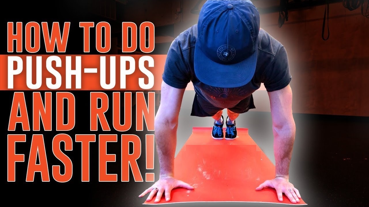 How to Do Push ups and Run Faster