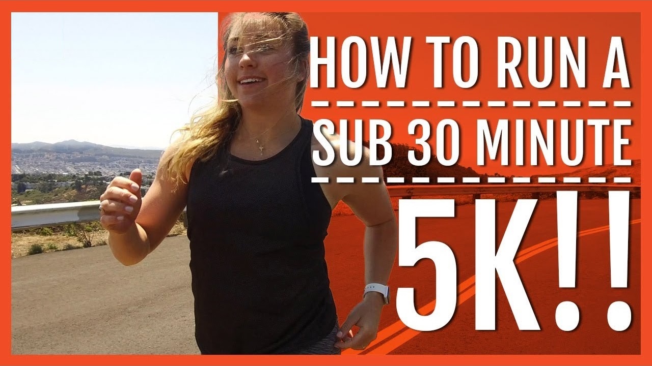 How To Run A Sub 30 Minute 5k