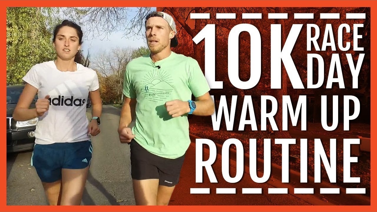 10k Race Day Warm Up Routine