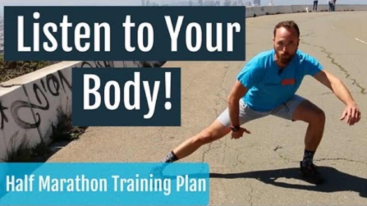 Half Marathon Training Plan 2 Tips on How to Listen to Your Body