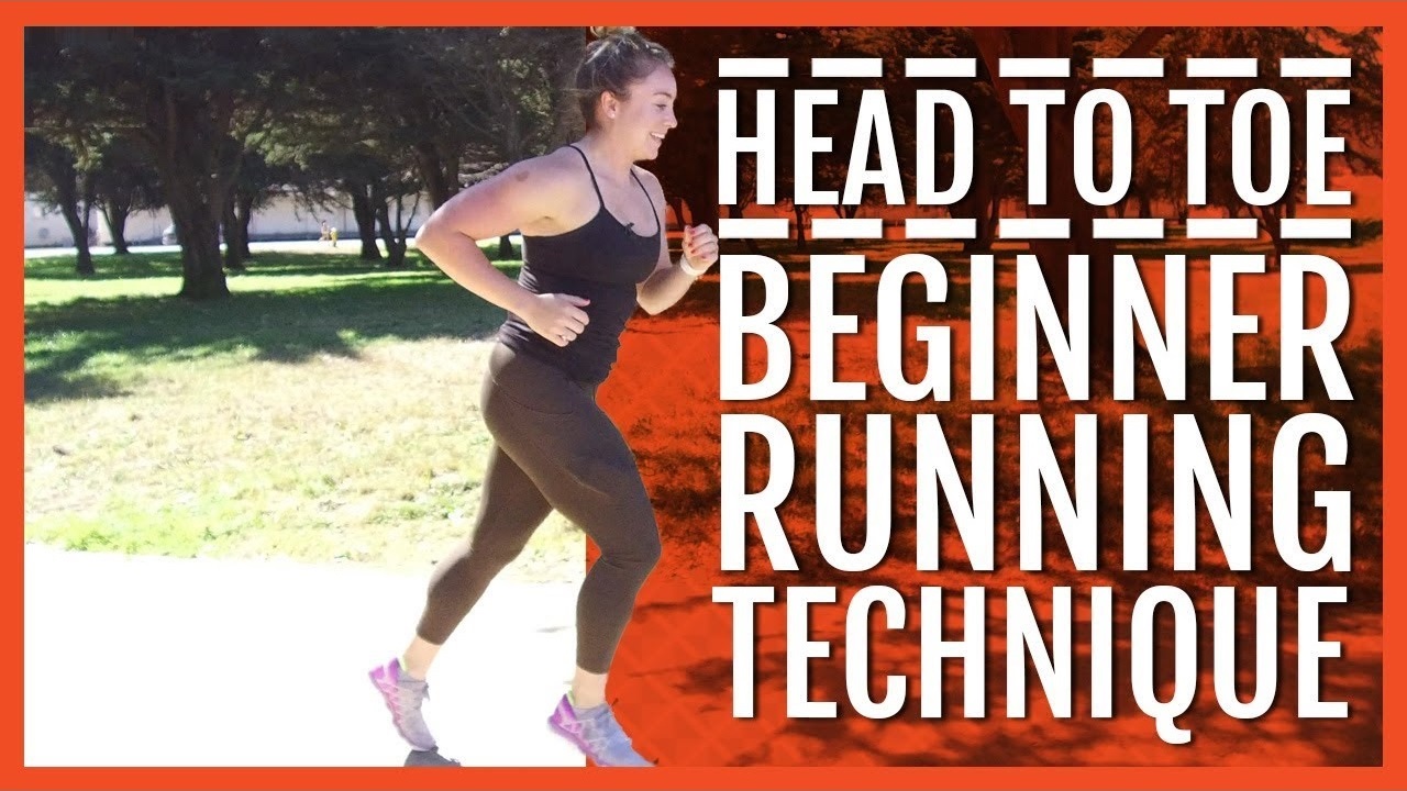 Head To Toe Beginner Running Technique