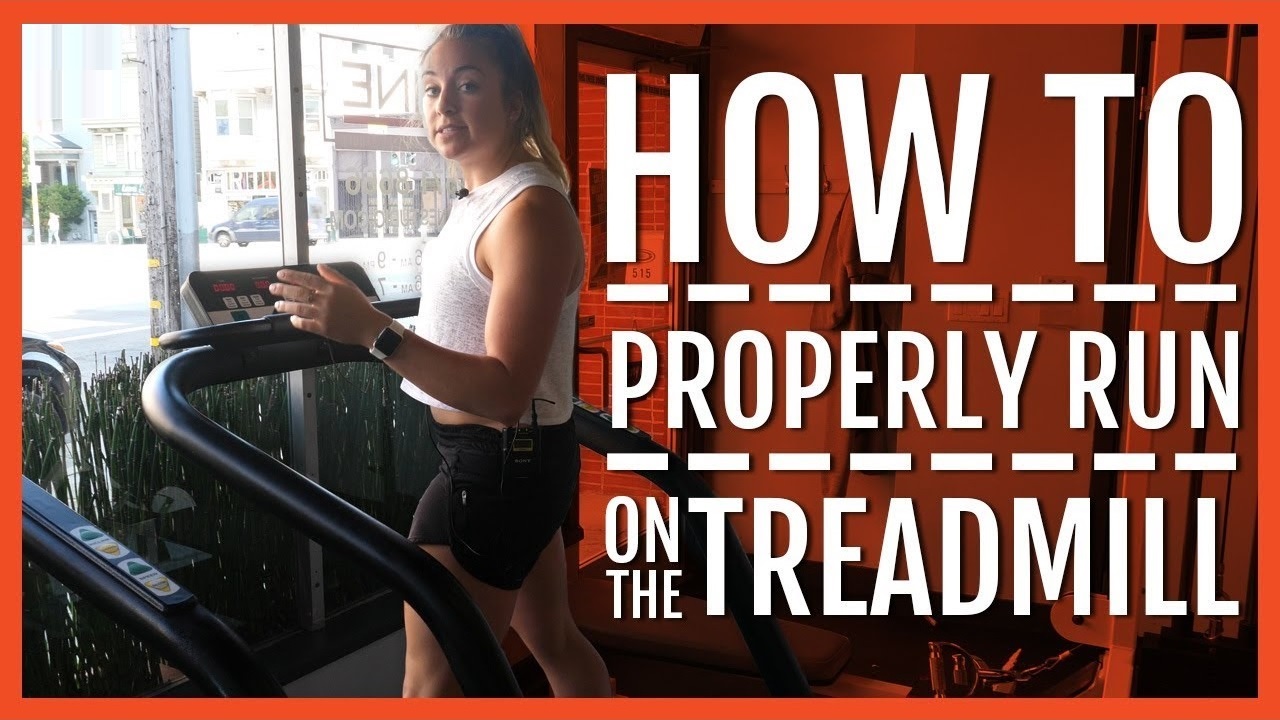 How To Run Properly On A Treadmill