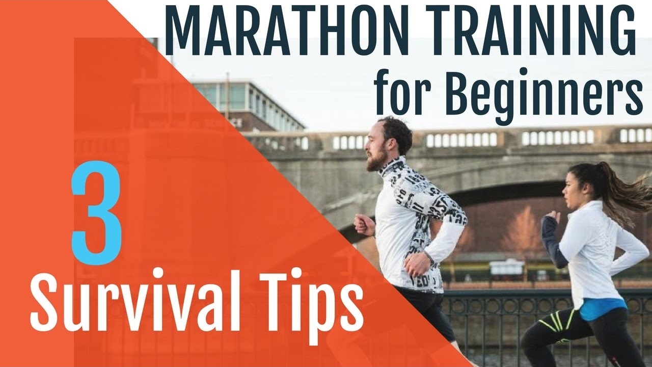 Marathon Training for Beginners 3 Survival Tips