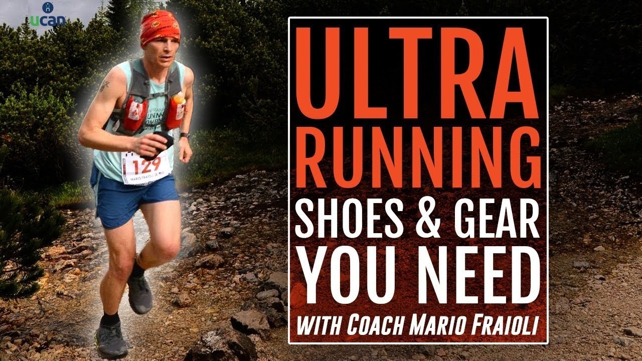 Ultra Running Shoes Gear You Need with Mario Fraioli