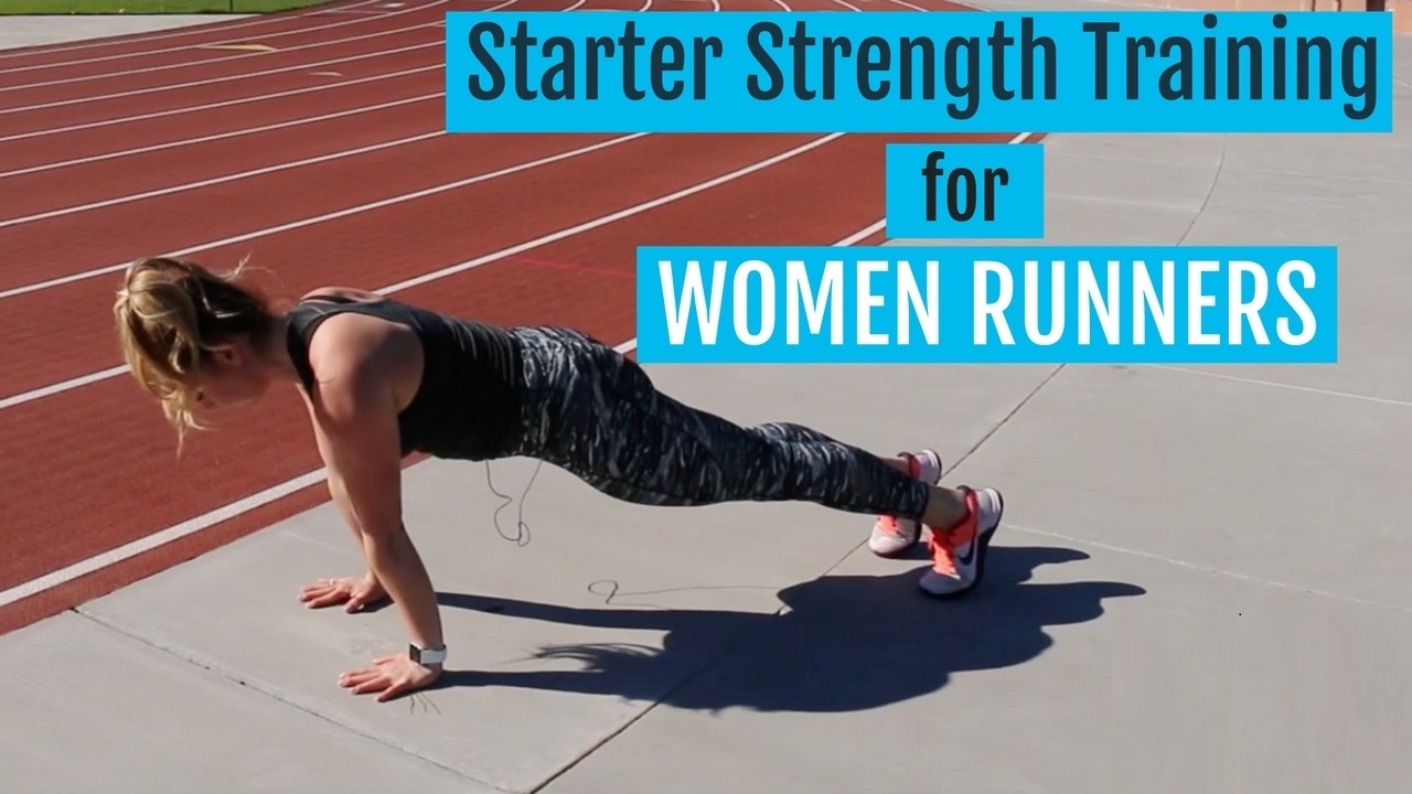 Starter Strength Training For Women Runners