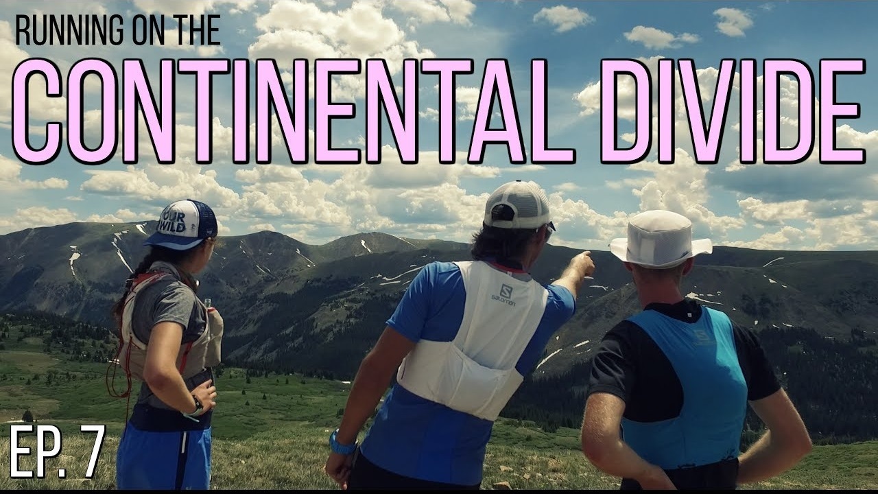 Running On The Continental Divide Tunnel Vision Ep 7