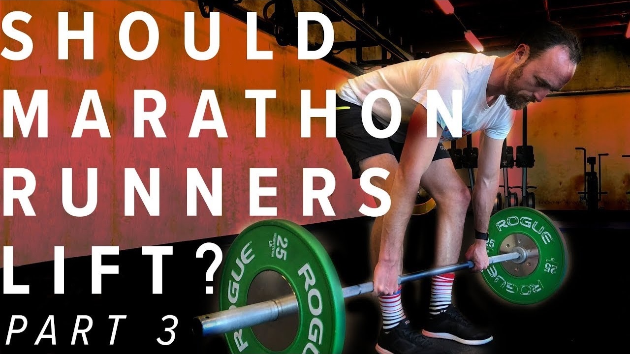 Should Marathon Runners Lift Weights Part 3